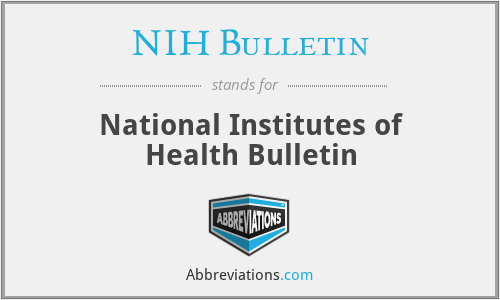 NIH Bulletin - National Institutes of Health Bulletin
